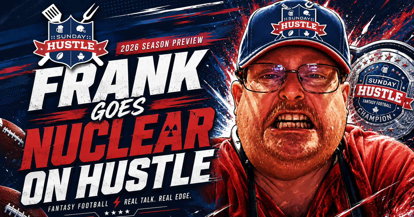 Frank 'The Tank' Flemming goes nuclear on the 2026 Sunday Hu$tle season
